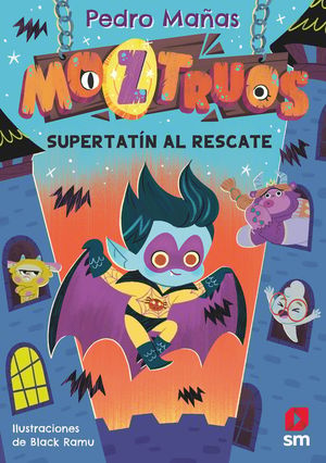MOZTRUOS 12 SUPERTATIN AL RECATE