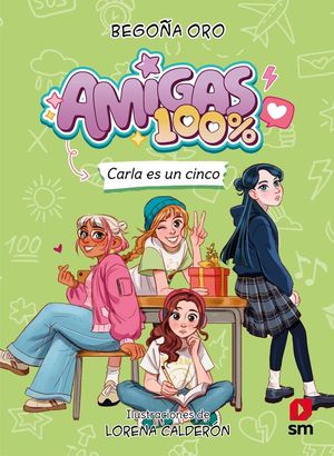 AMIGAS 100% 2. CARLA ES UN CINCO