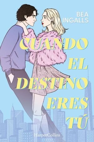 CUANDO EL DESTINO ERES T