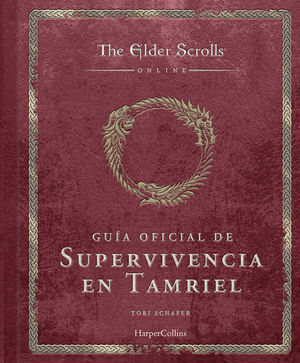 THE ELDER SCROLLS ONLINE: GU�A OFICIAL DE SUPERVIVENCIA EN TAMRIEL