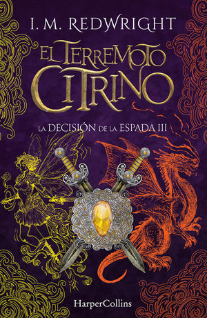 EL TERREMOTO CITRINO (LA DECISI�N DE LA ESPADA 3)