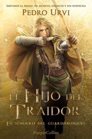 EL HIJO DEL TRAIDOR (EL SENDERO DEL GUARDABOSQUES 1)