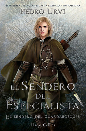 EL SENDERO DEL ESPECIALISTA (EL SENDERO DEL GUARDABOSQUES, LIBRO 6)