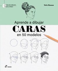 APRENDE A DIBUJAR CARAS EN 50 MODELOS