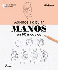 APRENDE A DIBUJAR MANOS EN 50 MODELOS