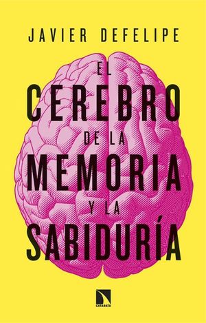 EL CEREBRO DE LA MEMORIA Y LA SABIDUR�A
