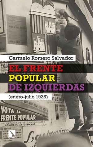 EL FRENTE POPULAR DE IZQUIERDAS (ENERO-JULIO 1936)