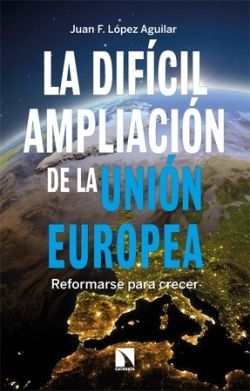 LA DIFICIL AMPLIACION DE LA UNION EUROPEA