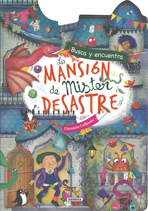 LA MANSION DE MISTER DESASTRE. BUSCA Y ENCUENTRA