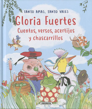 GLORIA FUERTES. TANTO AMAS, TANTO VALES