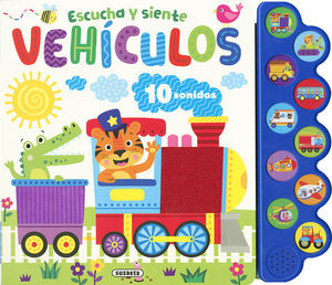 VEH�CULOS. ESCUCHA Y SIENTE (10 SONIDOS)