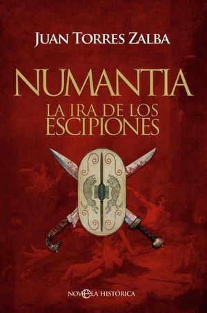 NUMANTIA. LA IRA DE LOS ESCIPIONES