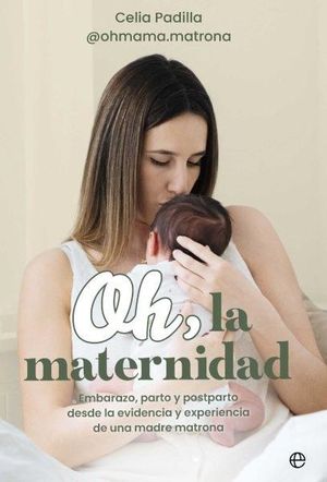OH, LA MATERNIDAD