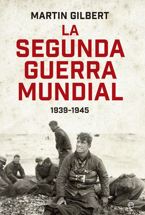 LA SEGUNDA GUERRA MUNDIAL 1939 - 1945
