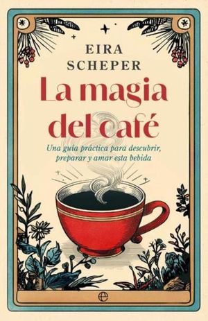 LA MAGIA DEL CAFE