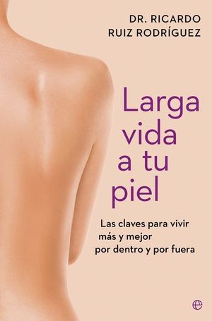 LARGA VIDA A TU PIEL