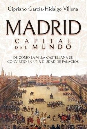 MADRID. CAPITAL DEL MUNDO