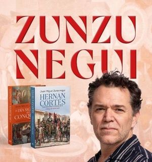 PACK ZUNZUNEGUI: HERNAN CORTES / AL DIA SIGUIENTE DE LA CONQUISTA
