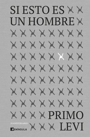 SI ESTO ES UN HOMBRE (EDICI�N 75 ANIVERSARIO)