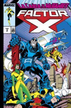 MARVEL GOLD. LA CAIDA DE LOS MUTANTES. FACTOR-X, TOMO 2