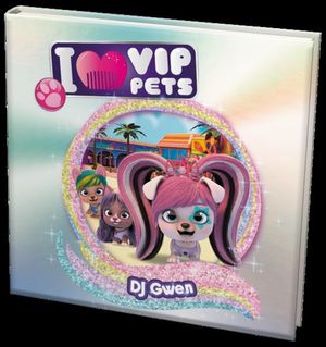 VIP PETS: DJ GWEN