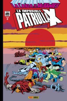 LA IMPOSIBLE PATRULLA X-8. LA CA�DA DE LOS MUTANTES