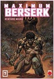 MAXIMUM BERSERK 7