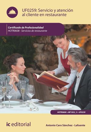 SERVICIO Y ATENCIN AL CLIENTE EN RESTAURANTE. HOTR0608 - SERVICIOS DE RESTAURAN