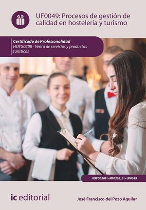 PROCESOS DE GESTI�N DE CALIDAD EN HOSTELER�A Y TURISMO. HOTG0208 - VENTA DE PROD