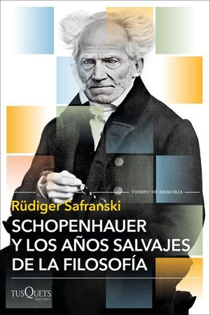 SCHOPENHAUER Y LOS A�OS SALVAJES DE LA FILOSOF�A