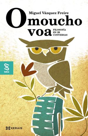 O MOUCHO VOA: FILOSOFA EN 25 CONVERSAS