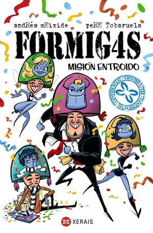 FORMIGAS 7: MISION ENTROIDO