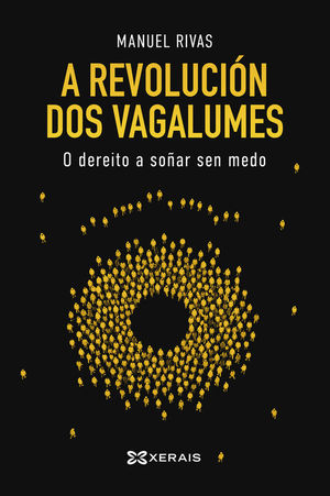 A REVOLUCI�N DOS VAGALUMES