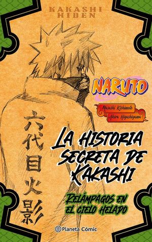 LA HISTORIA SECRETA DE KAKASHI N 01: RELAMPAGOS EN EL CIELO HELADO