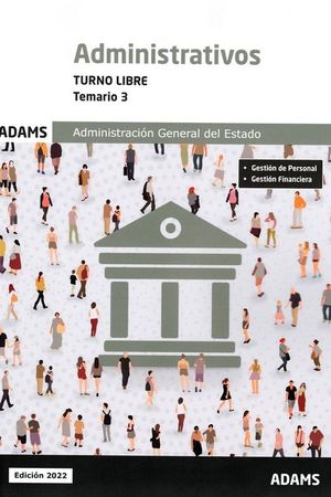 TEMARIO 3 ADMINISTRATIVOS DE LA ADMINISTRACIN DEL ESTADO, TURNO LIBRE