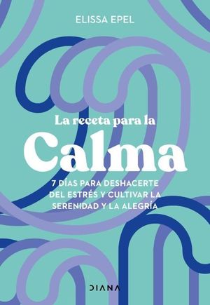 LA RECETA PARA LA CALMA