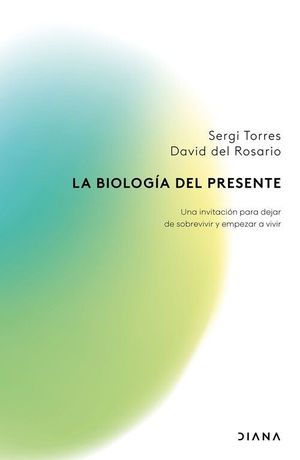 LA BIOLOGIA DEL PRESENTE