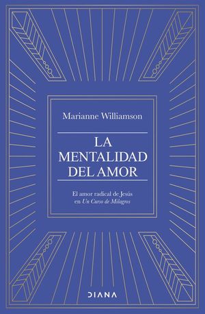 MENTALIDAD DEL AMOR, LA