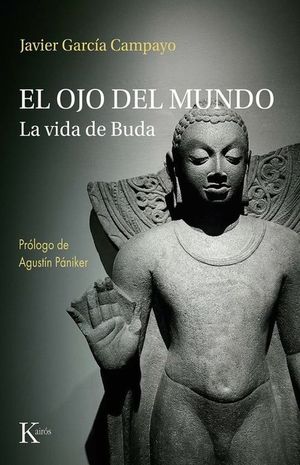 EL OJO DEL MUNDO. LA VIDA DE BUDA
