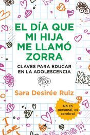 EL DIA QUE MI HIJA ME LLAMO ZORRA