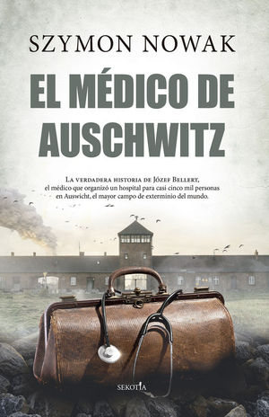 EL MDICO DE AUSCHWITZ