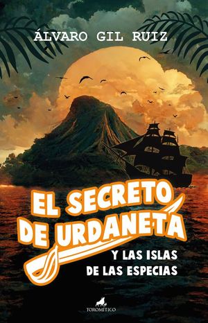 EL SECRETO DE URDANETA Y LAS ISLAS DE LAS ESPECIAS