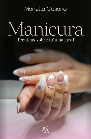 MANICURA. TCNICAS SOBRE UA NATURAL