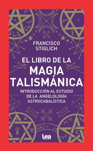 EL LIBRO DE LA MAGIA TALISMANICA