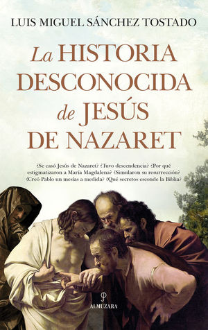 LA HISTORIA DESCONOCIDA DE JESS DE NAZARET