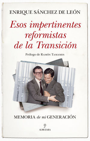ESOS IMPERTINENTES REFORMISTAS DE LA TRANSICI�N
