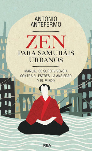 ZEN PARA SAMURIS URBANOS