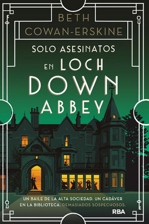 SOLO ASESINATOS EN LOCH DOWN ABBEY