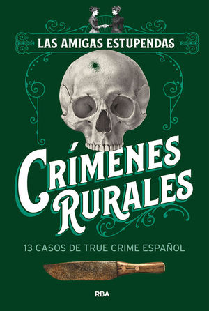 CRMENES RURALES. 13 CASOS DE TRUE CRIME ESPAOL