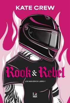 ROOK & REBEL (LOS MAVERICK 1)